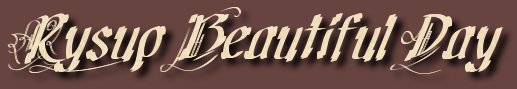 Rysup Beautiful Day