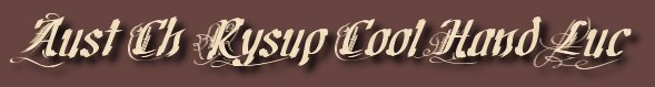 Aust Ch Rysup Cool Hand Luc